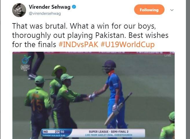 विस्फोटक वीरेंदर सहवाग ने कहा, 'निर्दयी प्रदर्शन...लड़कों की शानदार जीत, पाकिस्तान को बुरी तरह से मैच से बाहर किया. फाइनल के लिए शुभकामनाएं.' 