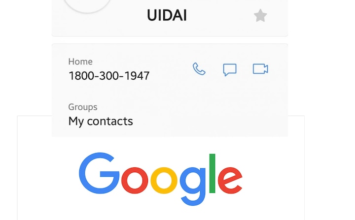 Google accepts fault for putting UIDAI helpline number on phone contact list Google accepts fault for putting UIDAI helpline number on phone contact list