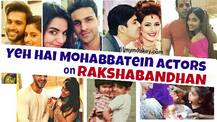 Yeh Hai Mohabbatein OLD & NEW actors on Rakshabandhan: Ankita ties rakhi to Aly, Karan with sisters... SEE more IN PICS!