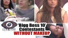 Bigg Boss 10: When the beauties were caught without makeup! Who ROCKS & who SHOCKS with NO MAKEUP look?