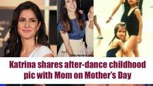 UNSEEN: Katrina Kaif used to dance with Mom in her school days; Reveals it with a pic on 'Mother's Day'!