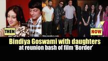 Border 20 Years Reunion: J P Dutta's wife-actress Bindiya Goswami with daughters Nidhi & Siddhi attend event!