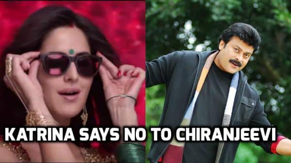 OOPSS! Katrina Kaif REFUSES to star opposite South star Chiranjeevi? OOPSS! Katrina Kaif REFUSES to star opposite South star Chiranjeevi?