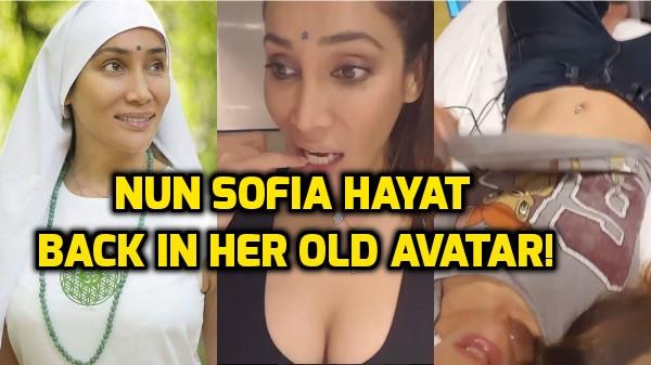 FIVE things Nun Sofia Hayat did that proves she is back in her OLD AVATAR! From flaunting BELLY PIERCING to posting intimate selfie!  FIVE things Nun Sofia Hayat did that proves she is back in her OLD AVATAR! From flaunting BELLY PIERCING to posting intimate selfie!