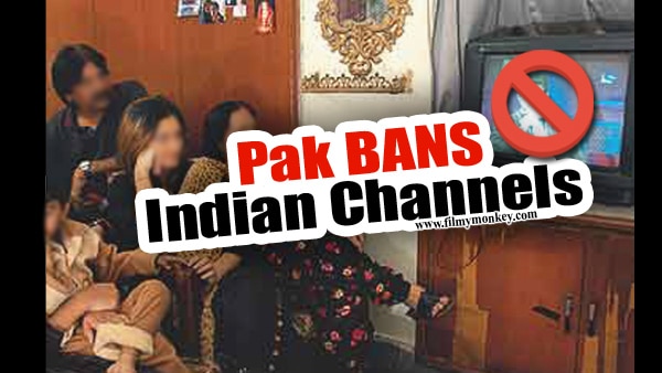 Pakistan BANS all Indian channels Pakistan BANS all Indian channels