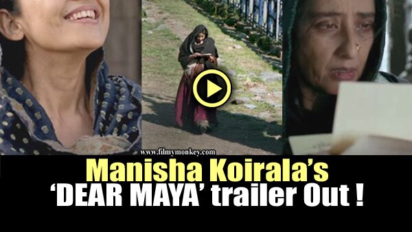 Dear Maya Trailer: Manisha Koirala as a lonely woman in her comeback film! Dear Maya Trailer: Manisha Koirala as a lonely woman in her comeback film!