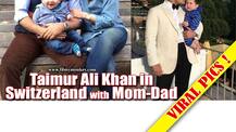 VIRAL PICS: Taimur Ali Khan spotted in Switzerland with Mom Kareena & Dad Saif!