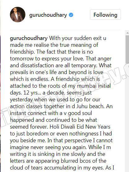 Gurmeet Choudhary writes that he couldn't control his tears while writing this on the sad demise of his friend of 12 years.