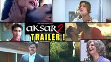 Aksar 2 Trailer: Zareen Khan, Gautam Rode & Zareen Khan in an intriguing love triangle!