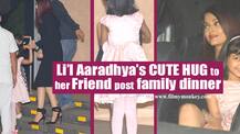 Little Aaradhya Bachchan's adorable moment hugging her friend at dinner outing with Mom Aishwarya & Dad Abhishek!