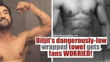 When Diljit Dosanjh's slipping towel in a HOT shirtless bathroom selfie got his fans worried!