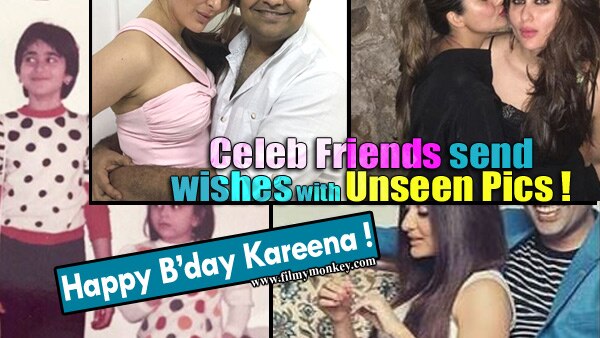 Happy Birthday Kareena: Bollywood celebrity friends post adorable pictures along with their wishes! Happy Birthday Kareena: Bollywood celebrity friends post adorable pictures along with their wishes!