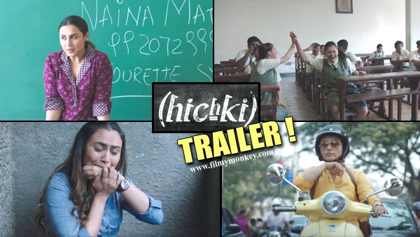 Hichki Trailer: Rani Mukerji is back to win hearts as teacher Naina Mathur who suffers from Tourette syndrome Hichki Trailer: Rani Mukerji is back to win hearts as teacher Naina Mathur who suffers from Tourette syndrome