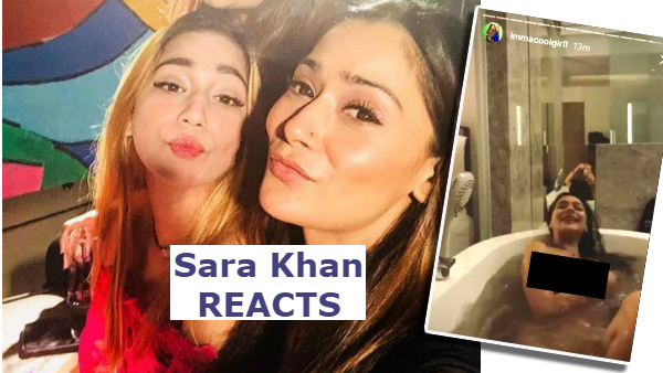 Sara Khan On Her Viral Nude Bathtub Video Posted By Sister Ayra ...