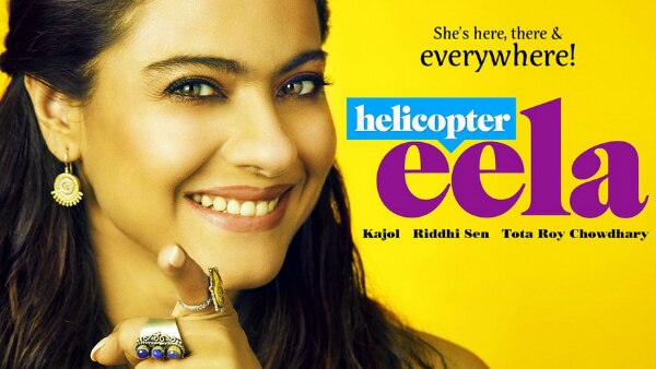 Kajol-Riddhi Sen's 'Helicopter Eela' gets new release date Kajol-Riddhi Sen's 'Helicopter Eela' gets new release date