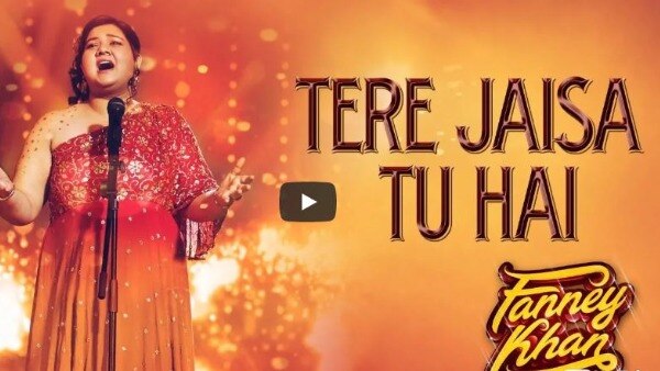 'Tere Jaisa Tu Hai': This INSPIRING song from 'Fanney Khan' talks about teenage struggle (watch video) 'Tere Jaisa Tu Hai': This INSPIRING song from 'Fanney Khan' talks about teenage struggle (watch video)