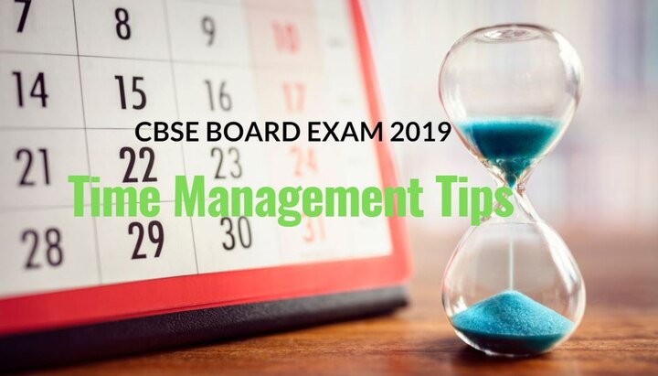 CBSE Exam 2019: Datesheet out at cbse.nic.in, check 7 Time Management tips to prepare well for board exams CBSE Board Exams 2019: 7 Time Management Tips to prepare well