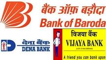 Dena Bank, Vijaya Bank to merge with Bank of Baroda after cabinets approval; Here is all you need to know