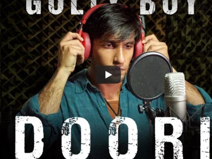 Ranveer Singh Gully Boy new song 'Doori': A hard-hitting track with heart moving lyrics (WATCH VIDEO) Doori': Gully Boy's new song is a hard-hitting track with heart moving lyrics