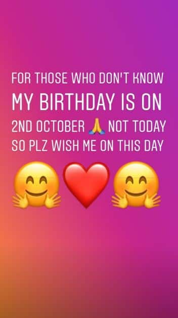 Hina had to inform her fans that her birthday falls on October 2nd as fans flooded her profile with wishes 