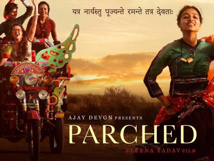 Set in a rural background of Gujarat / Rajasthan Leena Yadav’s Parched is about four women Rani, Bijli, Lajjo and Janaki who have lived their lives being dominated by men and are victims of domestic violence. The four women tied down to societal norms decide to leave only to come back with closure and an answer to all their problems.
This movie is about breaking free from everything that weighs you down. Loving yourself and taking a stand for your life. (Source- Twitter)