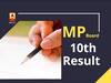MPBSE MP Board 10th Result 2020 Declared @mpresults.nic.in Live Updates:15 Toppers Bag 1st Rank With 100% Score, Girls Outperform Boys, Check Pass Percentage