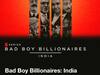 Netflix Releases Three Episodes Of ‘Bad Boy Billionaires’ - The Controversial Series Highlighting The Rise & Fall Of Vijay Mallya, Nirav Modi And Others