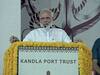 पीएम मोदी ने कांडला बंदरगाह की 993 करोड़ रुपए की परियोजनाओं का शिलान्यास किया