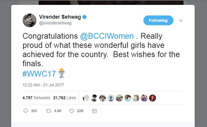 वीरेंदर सहवाग: महिला टीम को बहुत-बहुत बधाई...सच में जो भारतीय लड़कियों ने किया है उस पर गर्व है...फाइनल के लिए शुभकामनाएं.