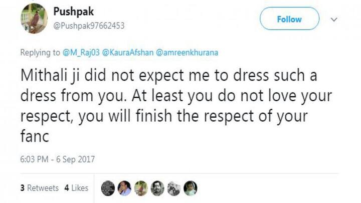 ट्रोलर ने मिताली के कपड़े को लेकर सवाल खड़े किए और लिखा कि उसने मिताली से ऐसे कपड़े पहनने की उम्मीद नहीं की थी और ऐसे कपड़ों की वजह से मिताली फैंस की इज़्जत खो देंगी.