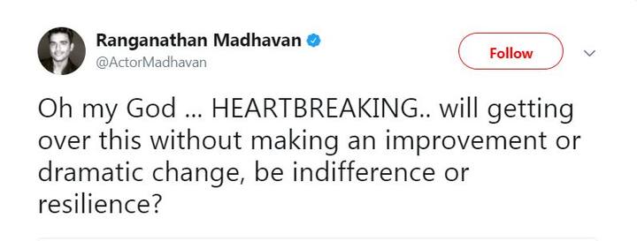 बॉलीवुड और साउथ के मशहूर एक्टर आर माधवन ने इस हादसे को ‘हार्टब्रेकिंग’ बताया है.