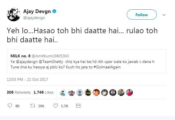 एक शख्स ने लिखा, ‘चीज़ क्या है बे. याद रख ऊपर वाले को जवाब भी देना है. तूने इतना क्यों हसाया आज पब्लिक को? कुछ हो जाता तो.’ इसपर अजय देवगन ने लिखा, ‘ये लो हंसाओं तो भी डांटते हैं.. रुलाओं तो भी डांटते हैं.’