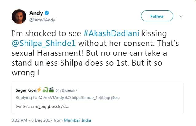 मशहूर डीजे एंडी ने इस विवाद पर ट्वीट करते हुए लिखा है कि वे इसे लेकर सदमे में हैं कि आकाश ने शिल्पा को जबरदस्ती किस कर लिया. ये सेक्सुअल हरासमेंट है! वे आगे लिखते हैं कि जबतक शिल्पा इसे लेकर कोई कदम नहीं उठाती कोई और कुछ नहीं कर सकता है. लेकिन ये बहुत ग़लत है.