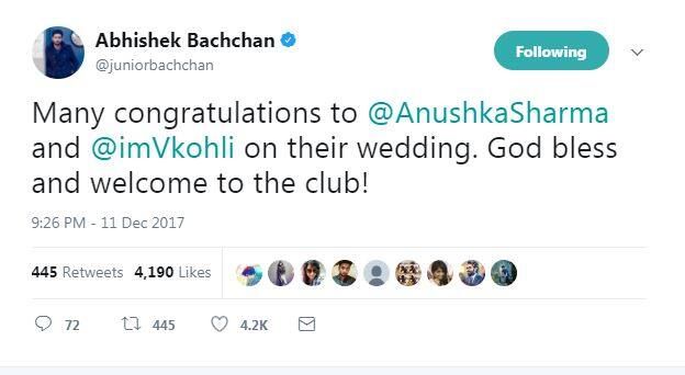 अभिषेक बच्चन ने ट्वीट किया, ''विराट और अनुष्का को शादी की शुभकामनाएं. क्लब में स्वागत है.''