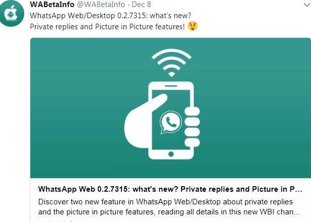 wabetainfo के मुताबिक व्हाट्सएप अपने 0.2.7315 वेब बीटा वर्जन की टेस्टिंग कर रहा है. जिसमें इन दो नए फीचर को स्पॉट किया गया है.