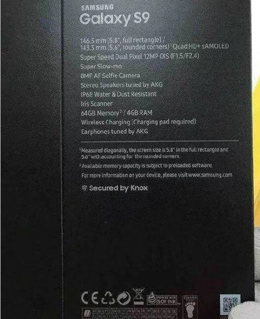 हाल ही में सैमसंग गैलेक्सी एस9 के बॉक्स तस्वीर सामने आई है. जिसमें इस डिवाइस की स्पेसिफिकेशन की डिटेल्स नजर आ रही है. तस्वीर के मुताबिक यह डिवाइस 4 जीबी रैम और 64 जीबी इंटरनल स्टोरेज के साथ आ सकता है. वहीं, दूसरे फीचर्स की बात करें तो इस स्मार्टफोन को IP68 रेटिंग तकनीक दी गई है जिसकी वजह से डिवाइस पानी और धूल से बचा रहेगा. इस स्मार्टफोन को Iris स्कैनर और वायरलेस चार्जिंग सपोर्ट के साथ लॉन्च किया जा सकता है.