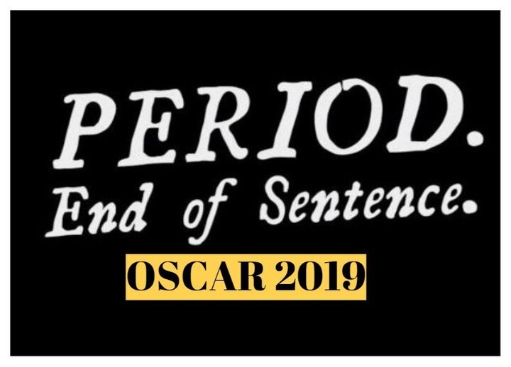 Period. End of Sentence, an India set film around menstruation lands Oscar 2019 nomination OSCAR 2019: भारतीय फिल्म 'पीरियड, एंड ऑफ सेंटेंस' को मिला नॉमिनेशन, रीयल पैडमैन ने किया है काम