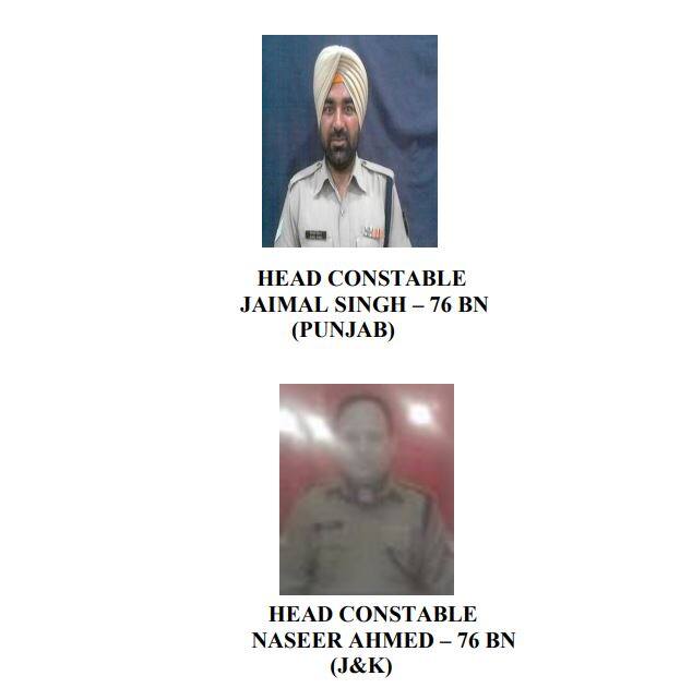 76वीं बटालियन के पंजाब के हेड कॉन्स्टेबल जयमाल सिंह और जम्मू और कश्मीर के हेड कॉन्स्टेबल नसीर अहमद इस हमले में शहीद हो गए.