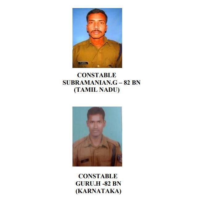 82वीं बटालियन के तमिलनाडु के कॉन्स्टेबल सुब्रम्ण्यन जी और इसी बटालियन के कर्नाटक के कॉन्स्टेबल गुरू एच आतंकी हमले में शहीद हुए.