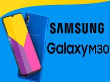 जानिए Galaxy M30 के बारे में जो कर सकता है Xiaomi के मिड बजट स्मार्टफोन्स का मार्केट खत्म