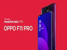 Oppo ने भारत में लॉन्च किए दो नए स्मार्टफोन्स, Oppo F11 Pro और Oppo F11, जानें कीमत और स्पेक्स
