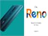 ओप्पो की रेनो सीरीज़ भारत में धमाल मचाने को तैयार, यहां जानें खूबियां