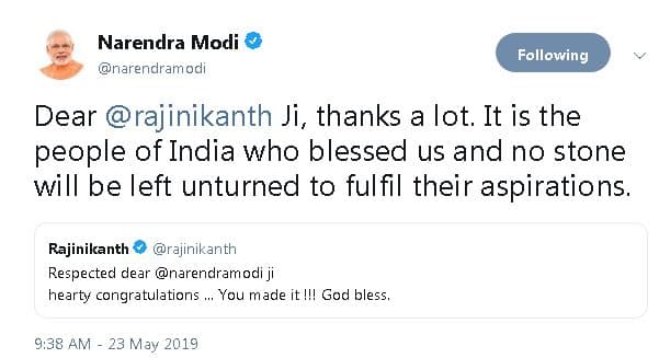 साउथ के सुपरस्टार और राजनीतिज्ञ रजनीकांत को मोदी जी ने ट्वीट कर कहा, प्रिय रजनीकांत जी बहुत बहुत धन्यवाद. यह भारत के लोग हैं जिन्होंने हमें आशीर्वाद दिया और उनकी आकांक्षाओं को पूरा करने में कोई कसर नहीं छोड़ी जाएगी.