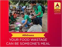 EK DAANA : एबीपी न्यूज़ और RHA की पहल- खाने की बर्बादी ना करें