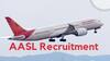 AASL एयरलाइन एलाइड सर्विसेज लिमिटेड में फ्लाईट डिस्पैचर की भर्ती, चयन केवल इन्टरव्यू के आधार पर