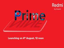 Redmi Prime स्मार्टफोन 4 अगस्त को होगा लॉन्च, realme से होगा मुकाबला