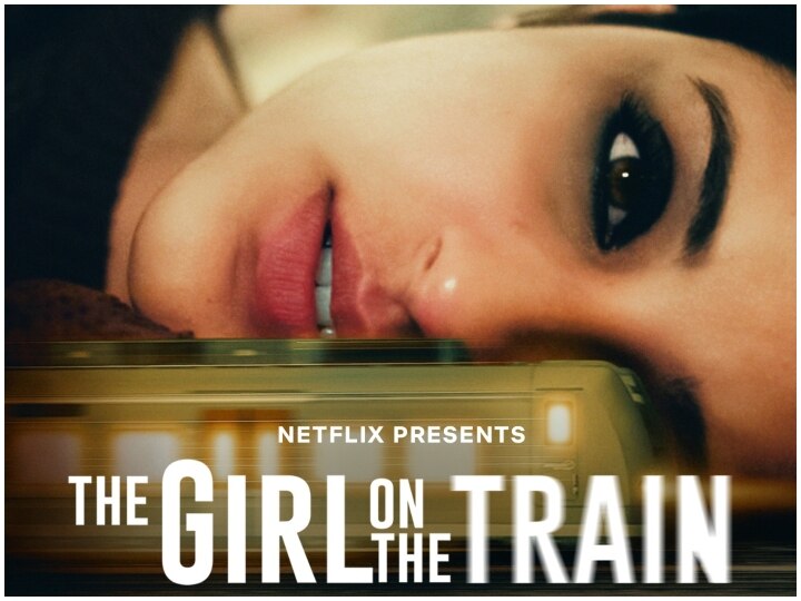 The Girl On The Train Release today on netflix, Parineeti Chopra Urges Cinema Lovers To Not Share Spoilers परिणीति चोपड़ा की फिल्म The Girl on the Train आज नेटफ्लिक्स पर होगी रिलीज, एक्ट्रेस ने कहा- Spoilers किसी को ना दें