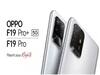 Oppo F19 Pro 5G और OPPO F19 Pro+ जल्द भारत में करेंगे एंट्री, लॉन्च से पहले जानें स्पेसिफिकेशंस