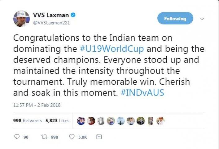 প্রাক্তন ব্যাটসম্যান ভিভিএস লক্ষ্মণ বলেছেন, দাপটের সঙ্গে অনূর্দ্ধ ১৯ বিশ্বকাপ জয়ের জন্য যোগ্য দলকে অভিনন্দন। দলের প্রত্যেকেই পুরো টুর্নামেন্টেই দারুন খেলেছে। এটা প্রকৃতই এক স্মরণীয় জয়। এখন তো আনন্দের সময়। 