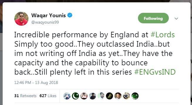 প্রাক্তন পাকিস্তানি ফাস্ট বোলার ওয়াকার ইউনিস ট্যুইট করে বলেছেন, ইংল্যান্ড লর্ডসে দারুণ খেলেছে। ভারতীয় দলকে বিধ্বস্ত করেছে তারা। কিন্তু ভারত চূড়ান্তভাবে হেরে গিয়েছে বলে মেনে নিতে পারছি না। প্রত্যাবর্তনের ক্ষমতা ও যোগ্যতা দুটিই রয়েছে ভারতীয় দলের। এখনও সিরিজে অনেক কিছু বাকি।